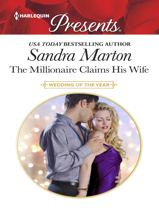Title details for The Millionaire Claims His Wife by Sandra Marton - Available
